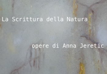 Anna Jeretic - La Scrittura della Natura